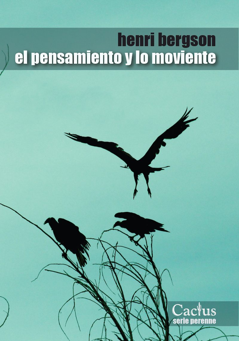 El pensamiento y lo moviente