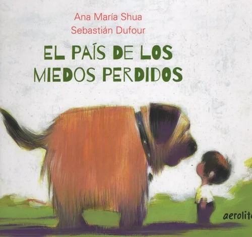 El país de los miedos perdidos