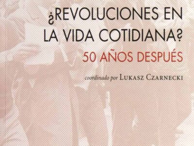 Revoluciones En La Vida Cotidiana? : 50 Años Después