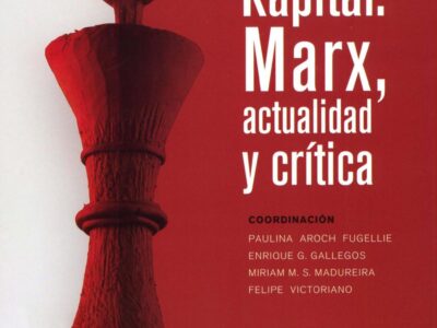 Das kapital : Marx, actualidad y critica