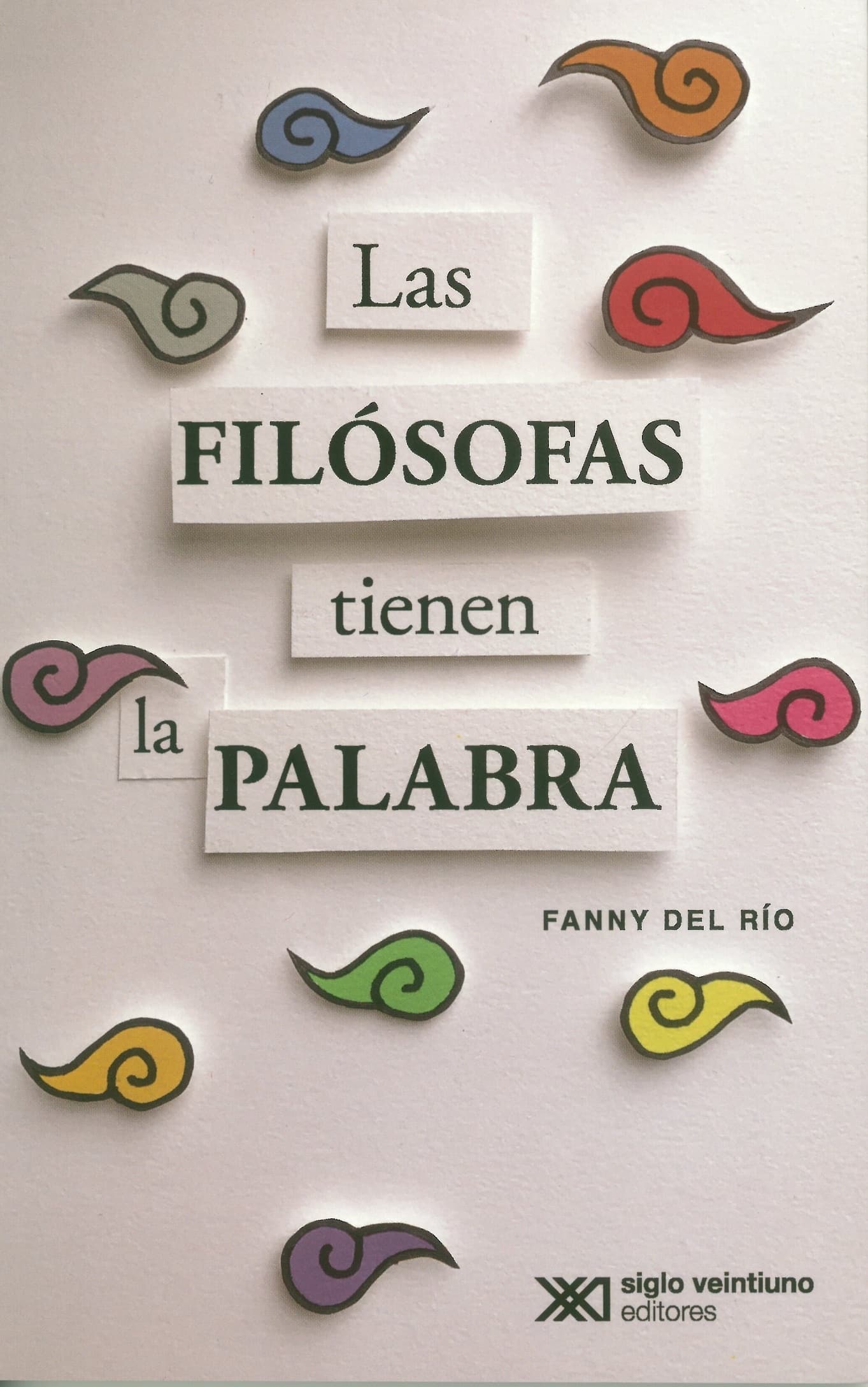 Las Filósofas Tienen La Palabra