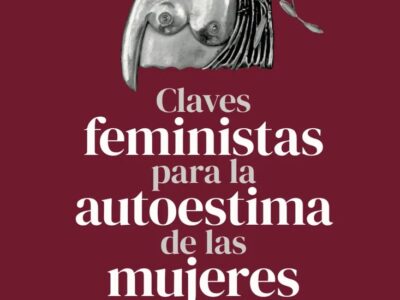 Claves Feministas Para La Autoestima De Las Mujeres