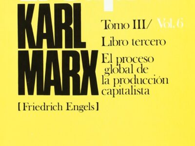 El Capital: Tomo III Vol. 6