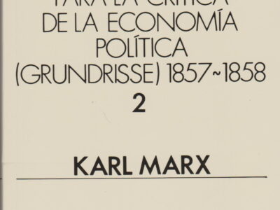 Elementos Fundamentales Para La Critica De La Economía Política, 2