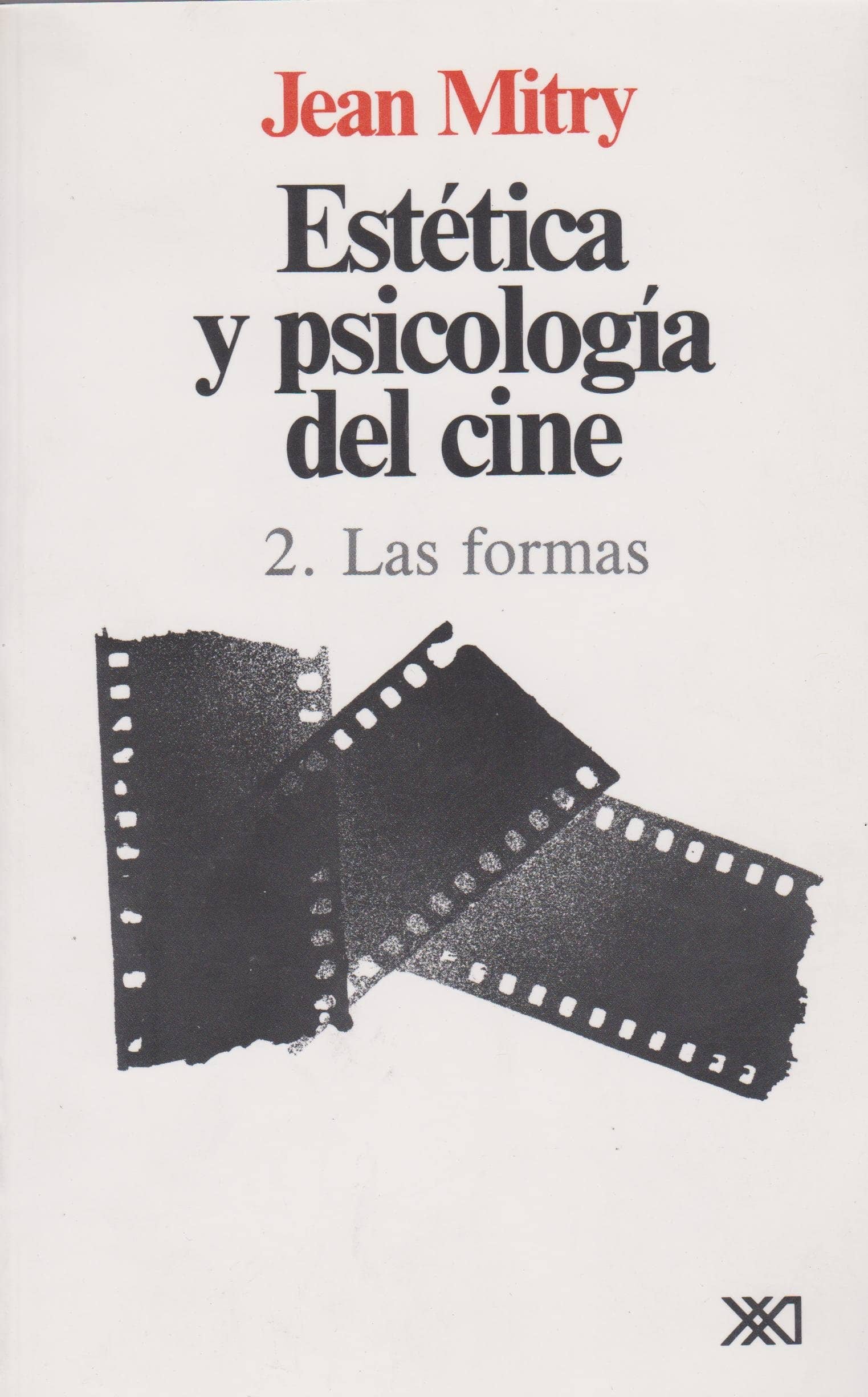 Estética Y PSICOLOGIA Del Cine 2 : Las Formas