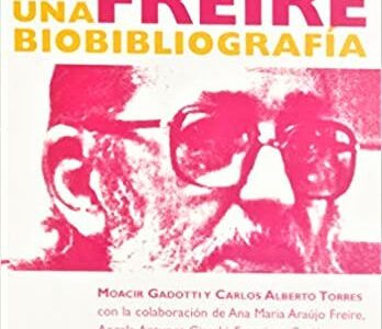 Paulo Freire : Una BiobibliografÍa