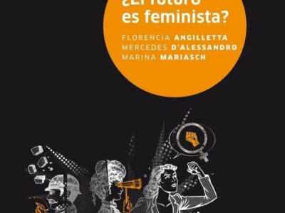 Futuro Es Feminista, El?