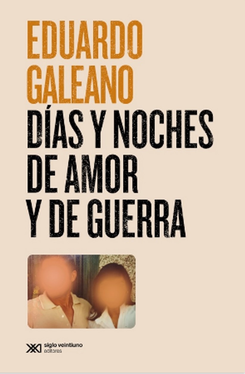 Días y noches de amor y de guerra (ed. 2021)