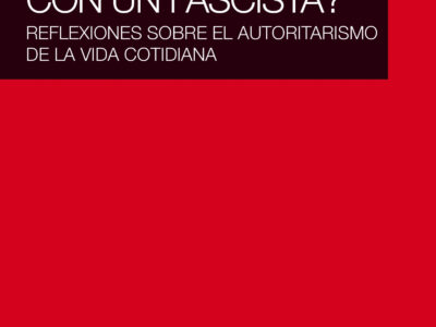 Como conversar con un fascista