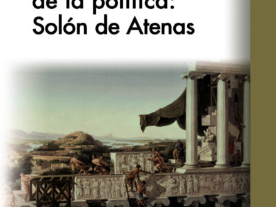 El descubrimiento de la política: Solón de Atenas