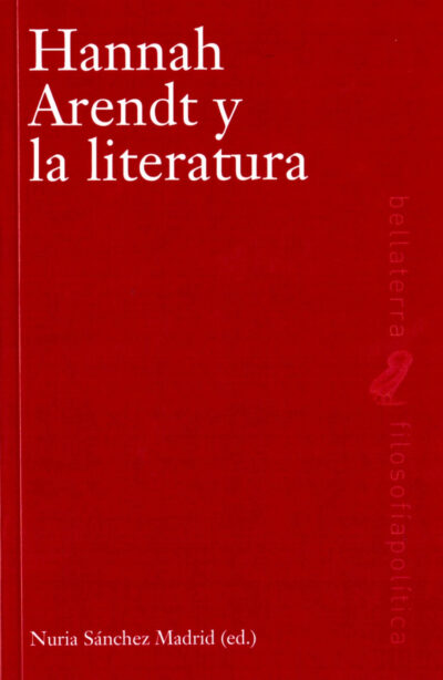 Hannah Arendt Y La Literatura