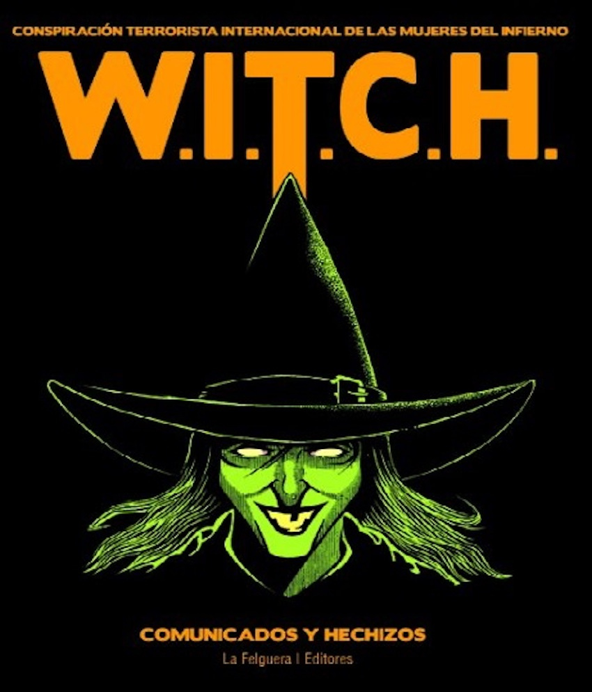 W.I.T.C.H. : (Conspiración Terrorista Internacional De Las Mujeres)(R)