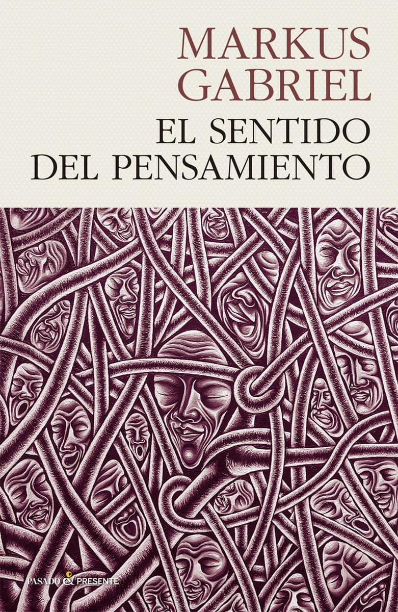 El sentido del pensamiento - Markus Gabriel