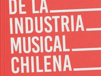 30 años de la industria musical chilena (1988-2018) : reflexiones y te