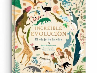Increíble evolución : el viaje de la vida