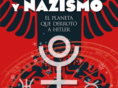 Astrología Y Nazismo: El Planeta Que Derrotó Hitler