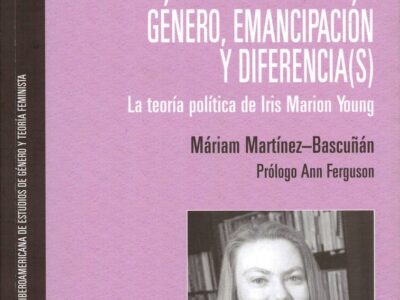 Género, emancipación y diferencia(s): La teoría política de Iris Mario