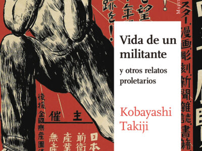 Vida de un militante y otros relatos proletarios