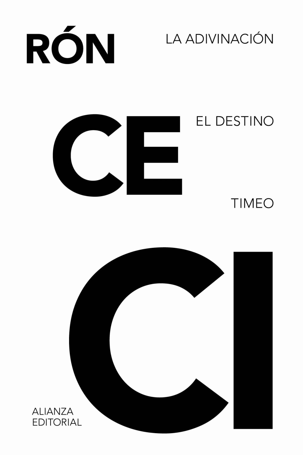 La adivinación; El destino; Timeo