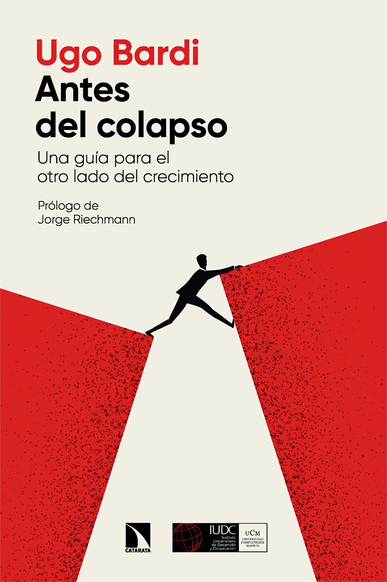 Antes Del Colapso: Una Guía Para El Otro Lado Del Crecimiento