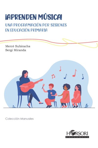 Aprenden Música!: Una Programación Por Sesiones En Educación Primaria