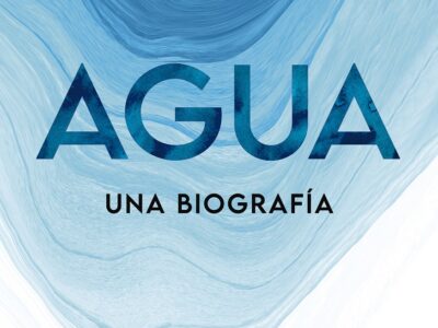 Agua: Una Biografía