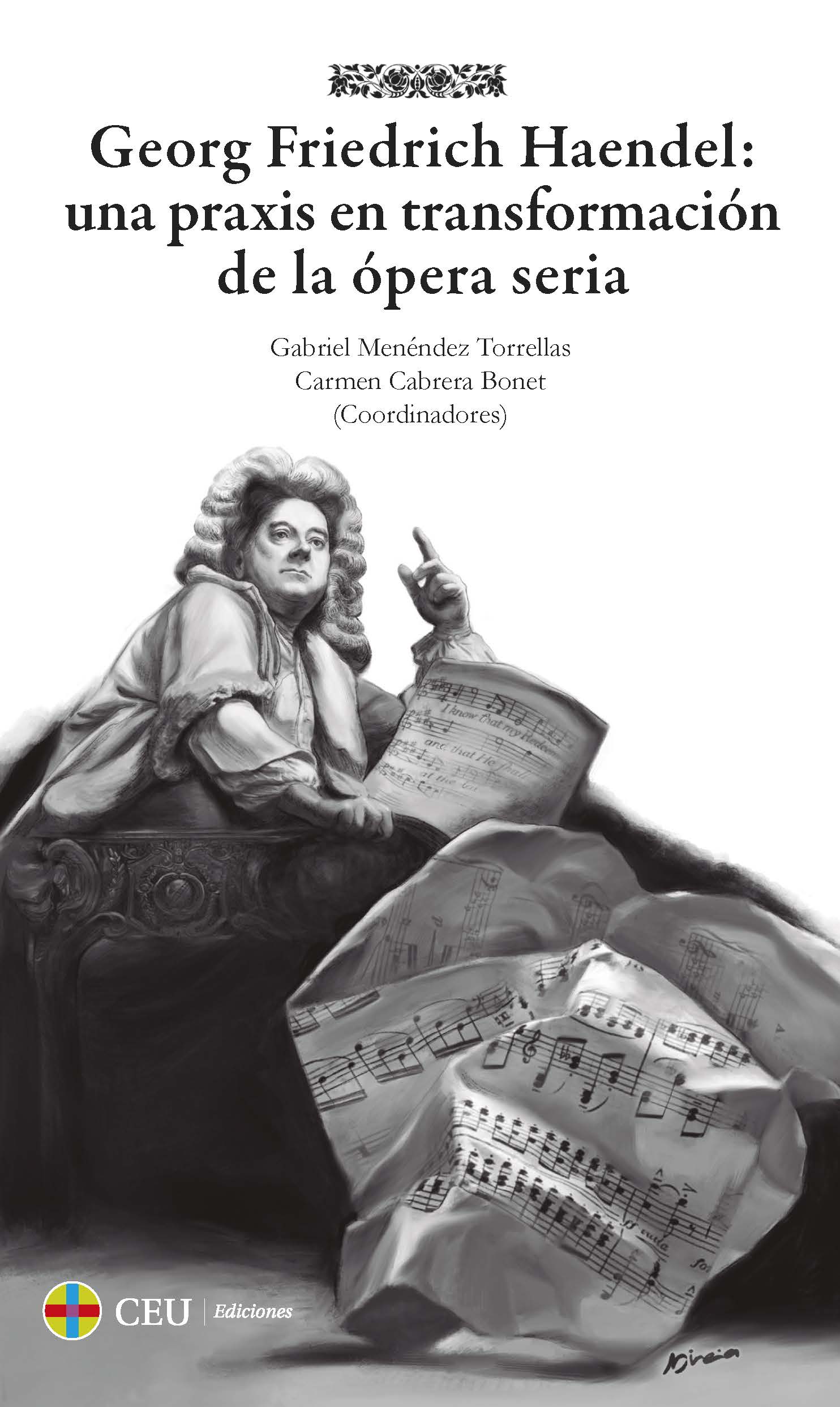 Georg Friedrich Haendel : Una Praxis En Transformación De La Opera Ser