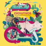 Evolutivos: Homenaje Ilustrado A La Evolución De Las Especies