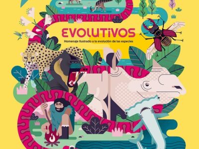 Evolutivos: Homenaje Ilustrado A La Evolución De Las Especies