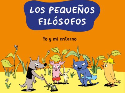 Los Pequeños Filósofos 2 : Yo Y Mi Entorno
