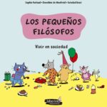 Los Pequeños Filósofos 4 : Vivir En Sociedad