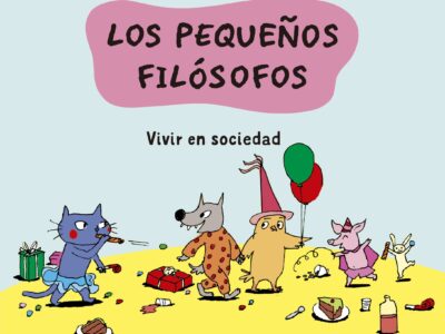 Los Pequeños Filósofos 4 : Vivir En Sociedad