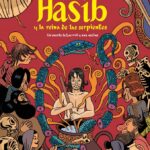 Hasib y la reina de las serpientes: Un cuento de las mil y una noches