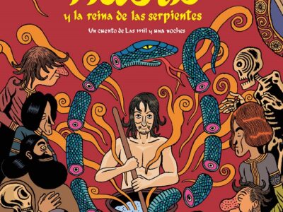 Hasib y la reina de las serpientes: Un cuento de las mil y una noches