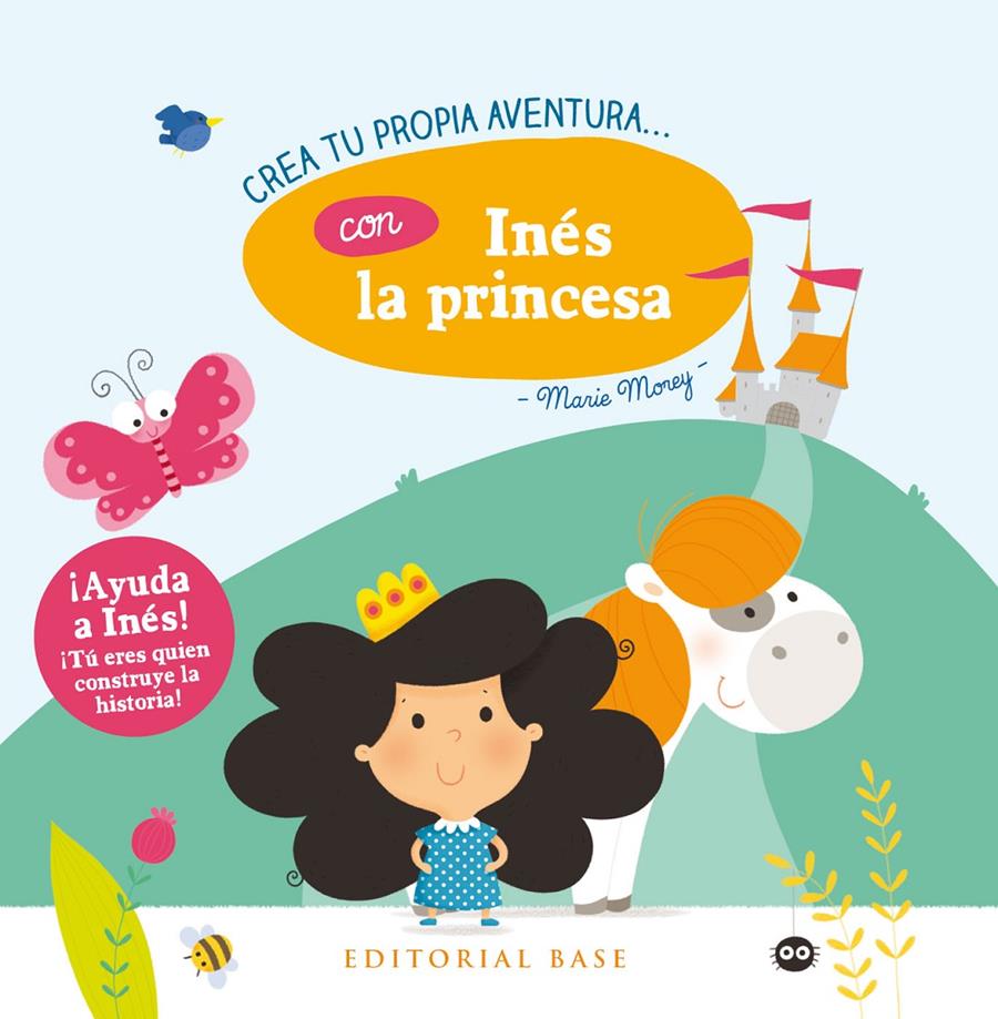 Crea tu propia aventura... con Inés la princesa