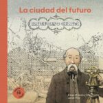 Ildefonso Cerda : La Ciudad Del Futuro