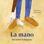 La Mano Del Señor Echegaray