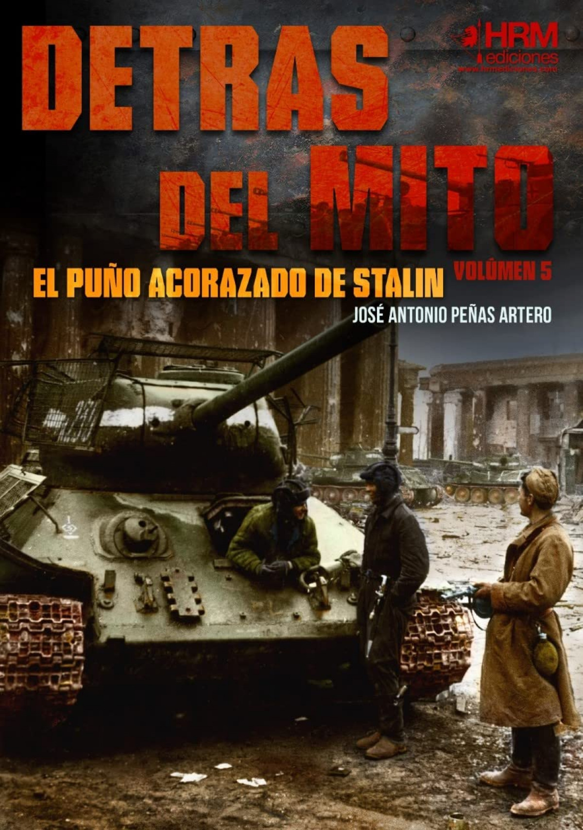 Detrás Del Mito: El Puño Acorazado De Stalin