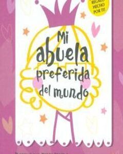 Mi Abuela Preferida Del Mundo