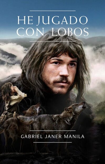 He Jugado Con Lobos