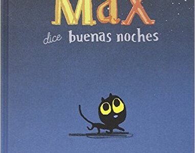Max Dice Buenas Noches