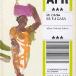 Cuadernos De Viaje - Mi Casa Es Tu Casa