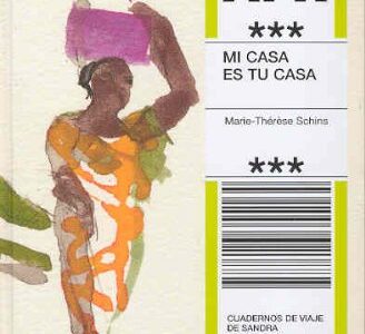 Cuadernos De Viaje - Mi Casa Es Tu Casa