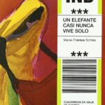 Cuaderno viaje Sandra - Un elefante casi nunca vive solo