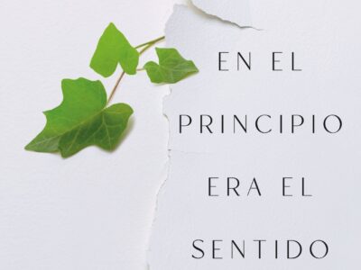 En El Principio Era El Sentido : Reflexiones En Torno Al Ser Humano