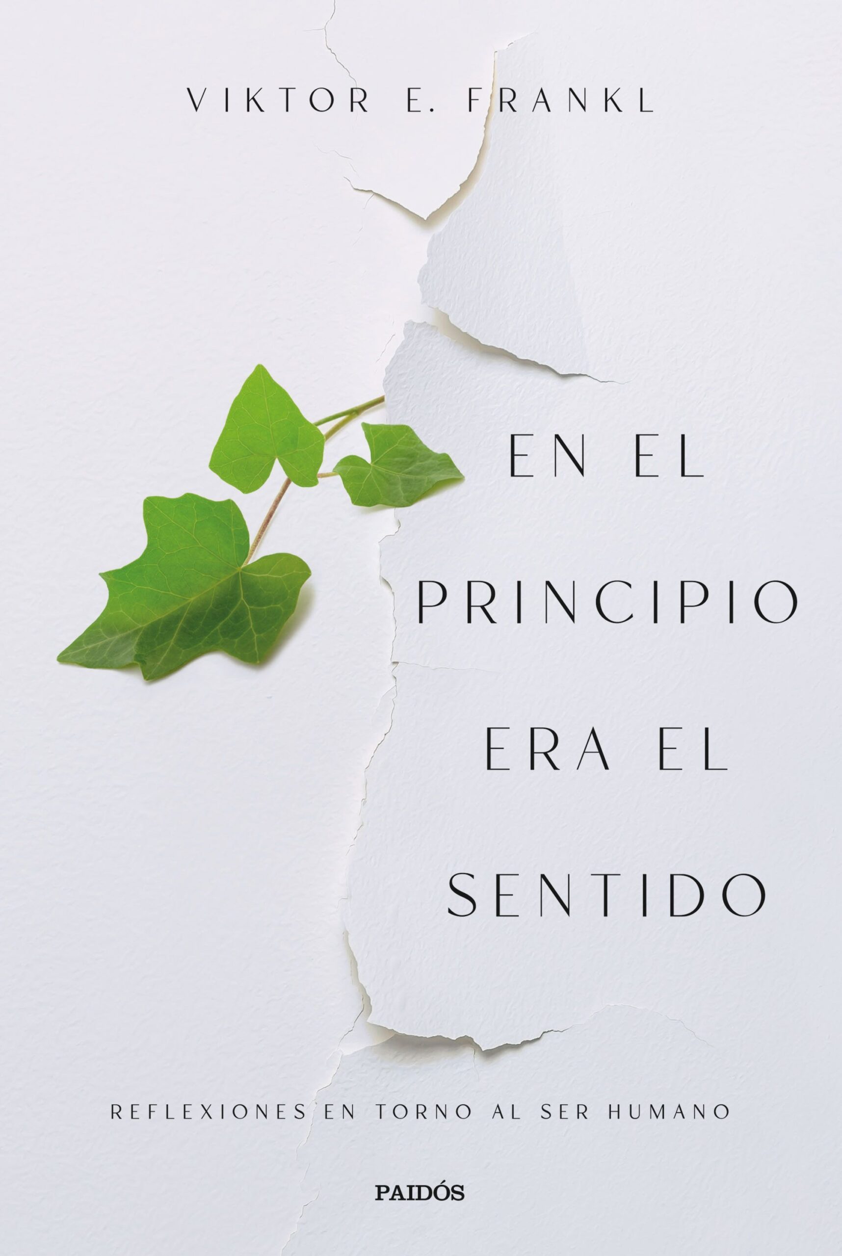En El Principio Era El Sentido : Reflexiones En Torno Al Ser Humano