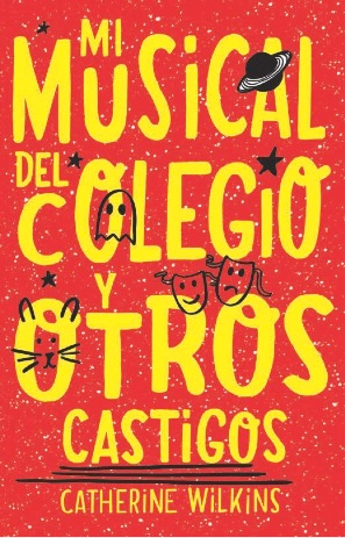 Mi Musical Del Colegio Y Otros Castigos