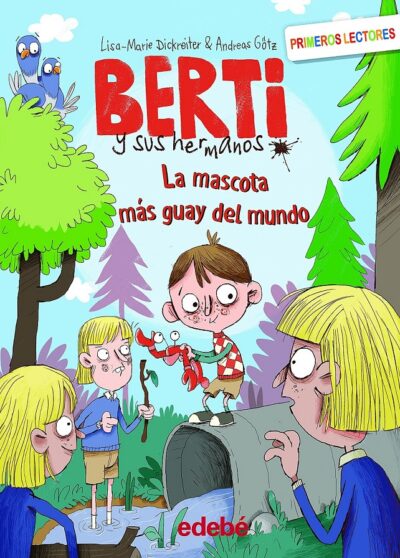 Berti Y Sus Hermanos: La Mascota Mas Guay Del Mundo