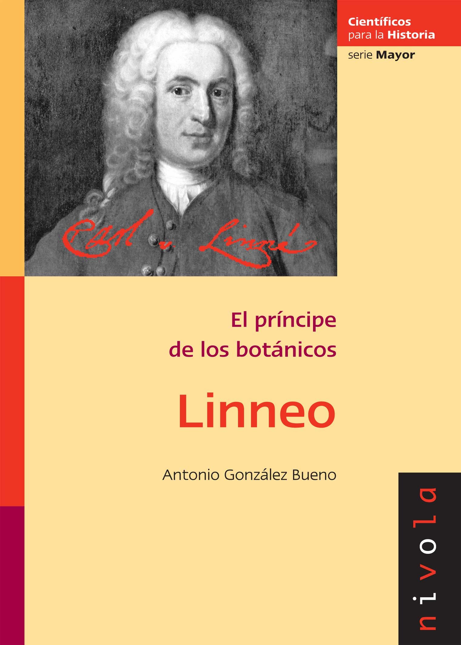 Linneo : El Príncipe De Los Botánicos