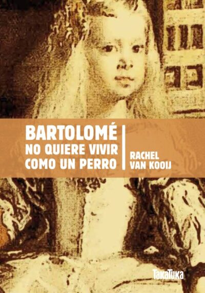 Bartolomé No Quiere Vivir Como Un Perro